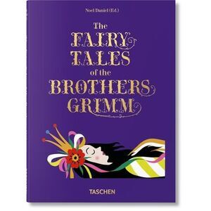 The Fairy Tales of the Brothers Grimm -- Noel Daniel